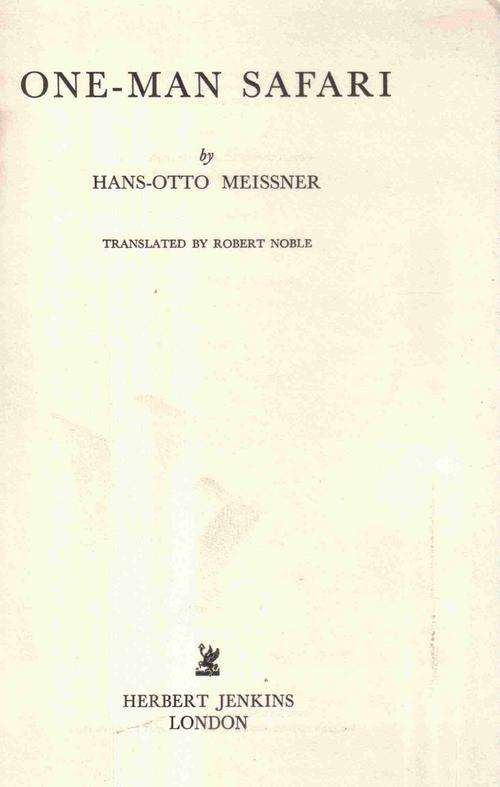One-Man Safari  --  Hans-Otto Meisner