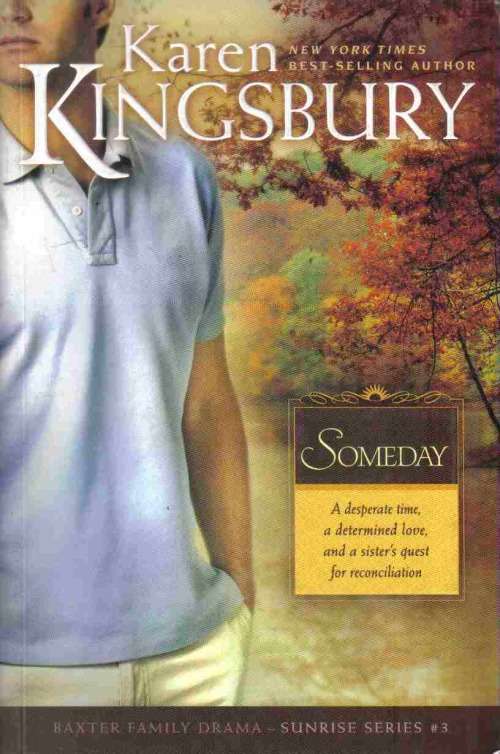 Someday  --  Karen Kingsbury