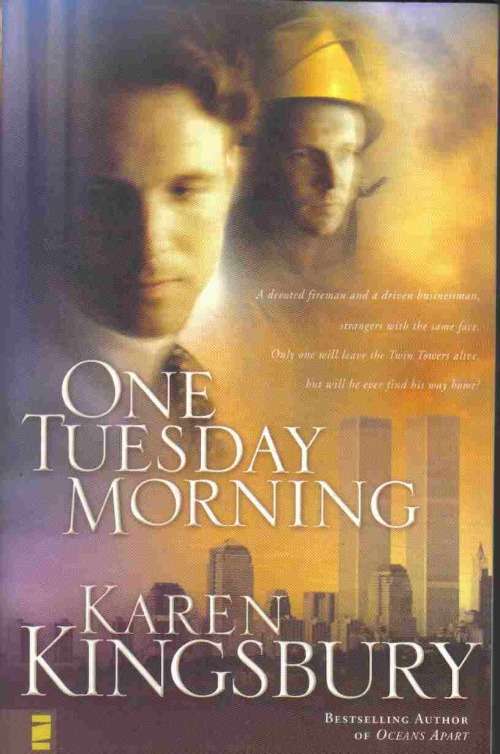One Tuesday Morning  --  Karen Kingsbury