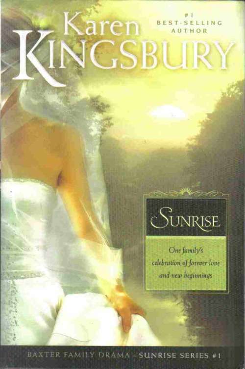 Sunrise  --  Karen Kingsbury