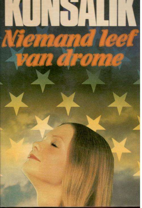 Niemand Leef van Drome  --  Konsalik