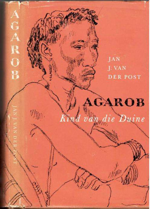 Agarob - Kind van die Duine  --   Jan J van der Post