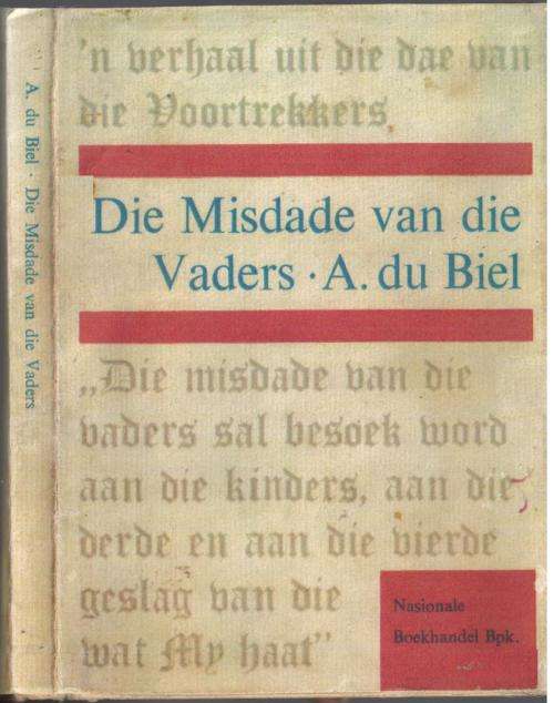 Die Misdade van die Vaders  --  A du Biel