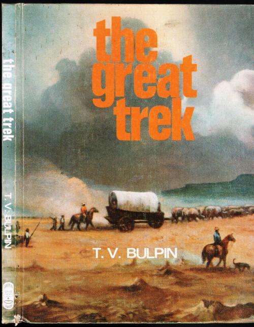 The Great Trek  --  T V Bulpin