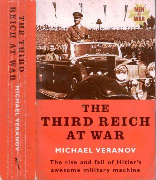 The Third Reich at War     --  Michael Veranov
