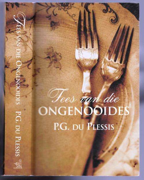 Fees van die Ongenooides  --  P G du Plessis