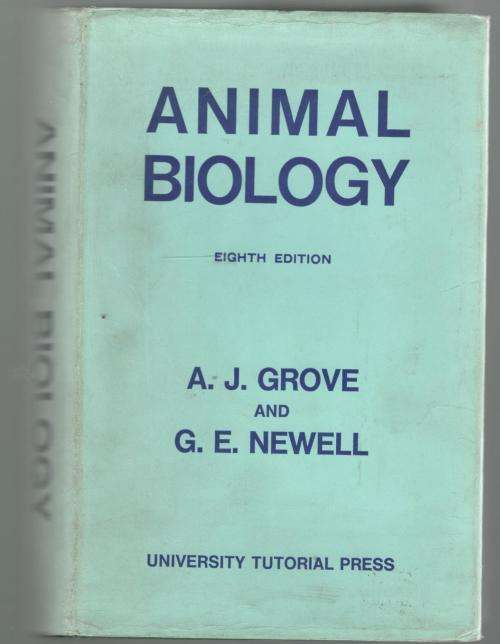 Animal Biology  --  A J Grove and G E Newell