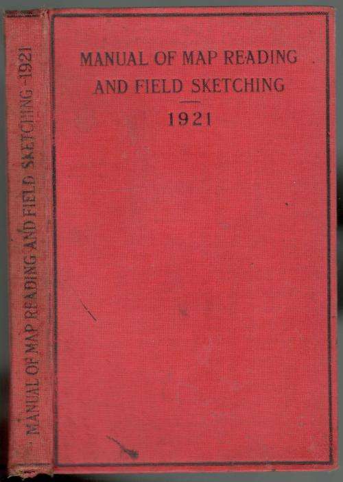 Manual of Map Reading and Field Sketching - 1921