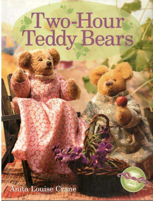 Two-Hour Teddy Bears  -  Anita L Crane