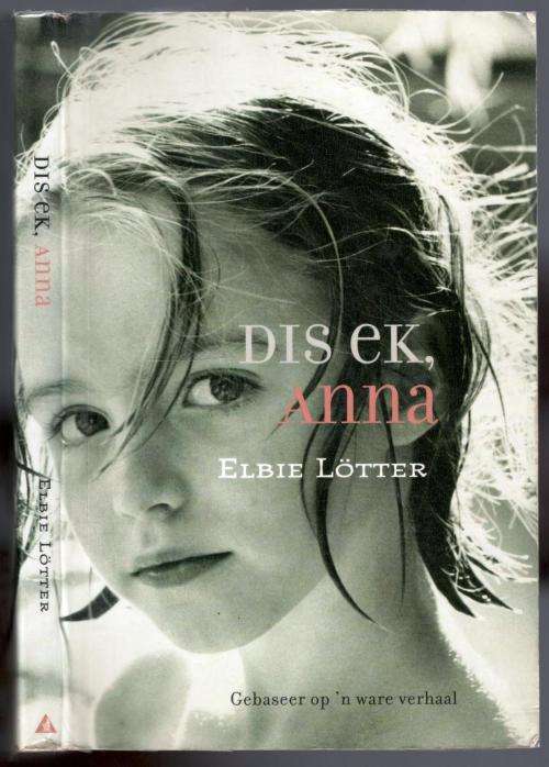 Dis Ek, Anna  --  Elbie Lotter