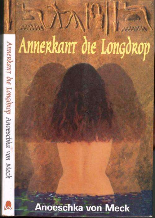 Anderkant die Longdrop  --  Anoeschka von Meck