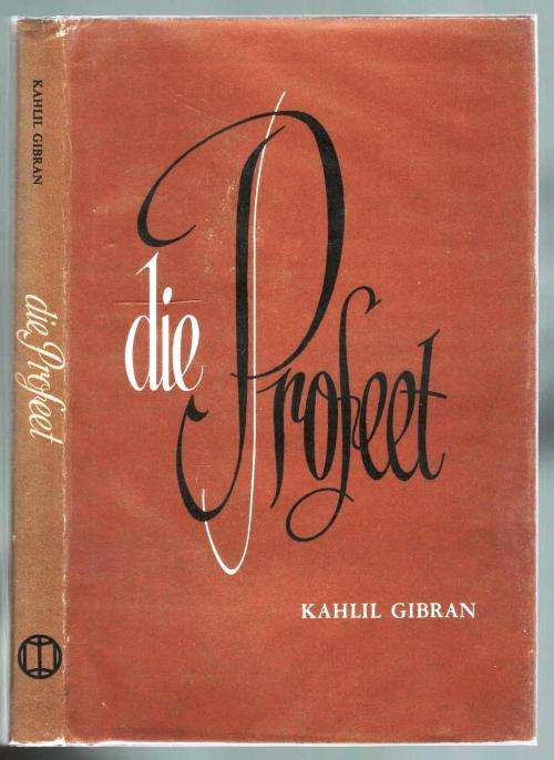 Die Profeet  --  Kahlil Gibran