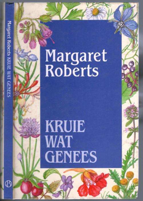 Kruie Wat Genees  --  Margaret Roberts