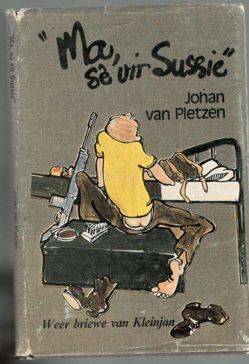 Ma se vir Sussie  -- Johan van Pletzen