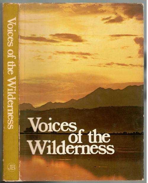 Voices of the Wilderness  --  Edited by Ian Player