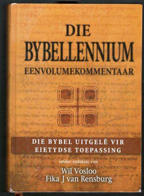 Die Bybellennium  --  Wil Vosloo en Fika J van Rensburg