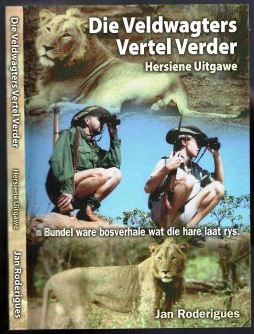 Die Veldwagters Vertel Verder  --  Jan Roderigues