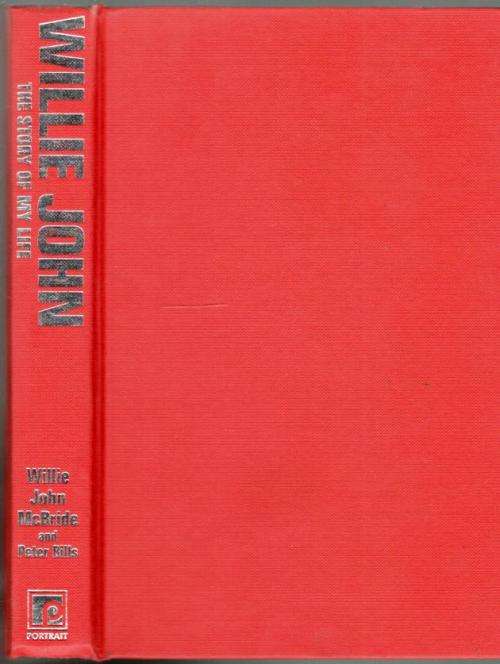 Willie John  --  The Story of My Life  --  Willie John McBride  -  Signed