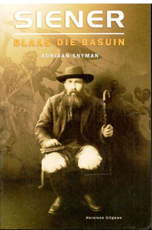Siener Blaas die Basuin   -  Adriaan Snyman