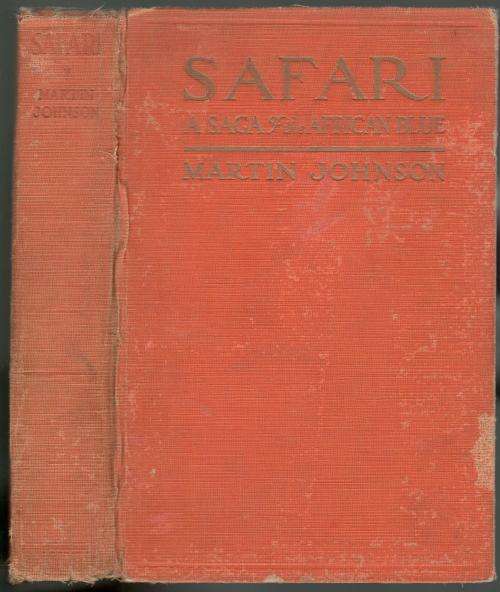 Safari - A Saga of the African Blue  --  Martin Johnson