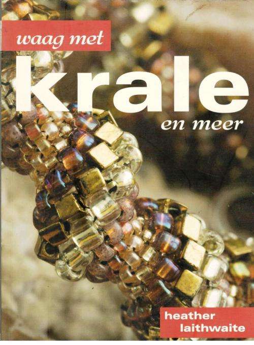 Waag met Krale en Meer  --  Heather Laithwaite