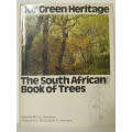 Our green Heritage  -- The SA Book of Trees  --  W F E Immelman- C L Wicht - D P Ackerman