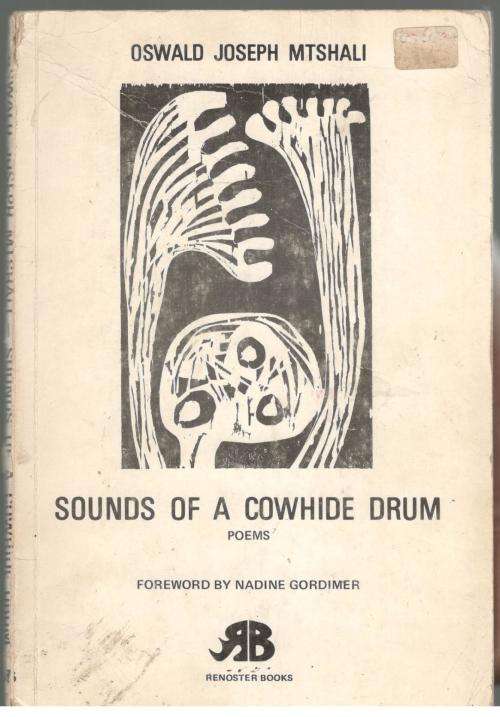 Sounds of a Cowhide Drum  --  Oswald Joseph Mtshali