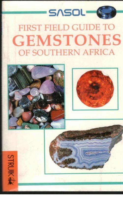 Sasol First Field Guide to Gemstones of Southern Africa