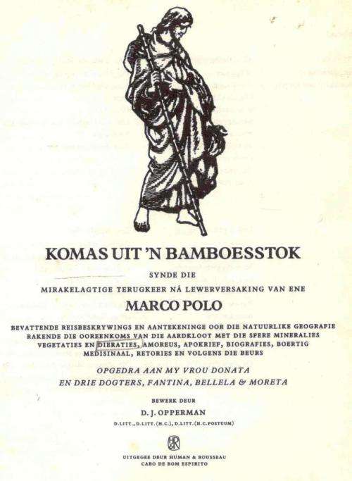 Komas uit 'n Bamboesstok  --  D J Opperman