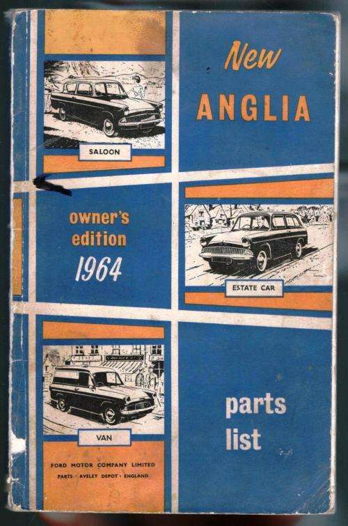 New Anglia Parts List Owner's Edition 1964  -  Ford Mototor Co