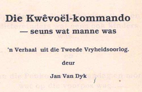 Die Kwevoel Kommando  --  J H van Dyk