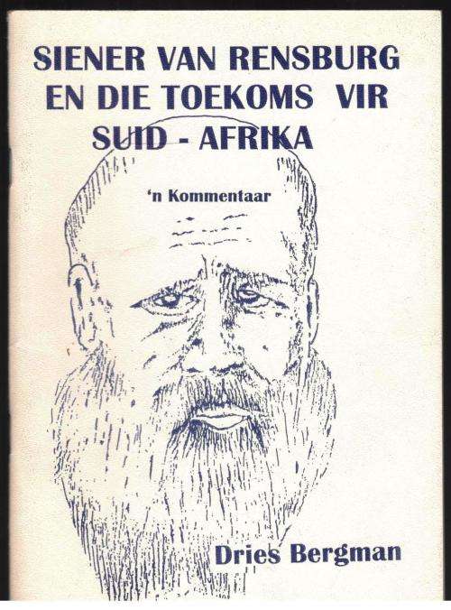 Siener van Rensburg en die Toekoms vir Suid-Afrika --  Dries Bergman