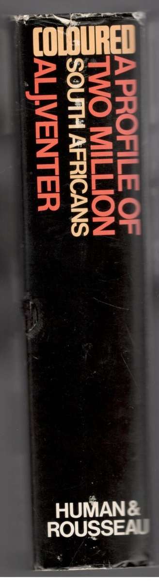 Coloured - A Profile of Two Million South Africans  --  Al J Venter