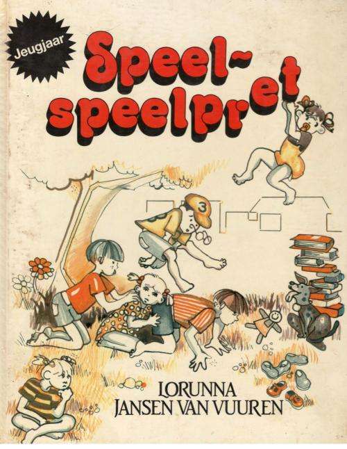 Speel-Speelpret  --  Lorunna Jansen van Vuuren
