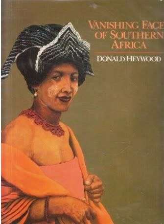 Vanishing Faces of Southern Africa  --  Donald Heywood  -  Signed