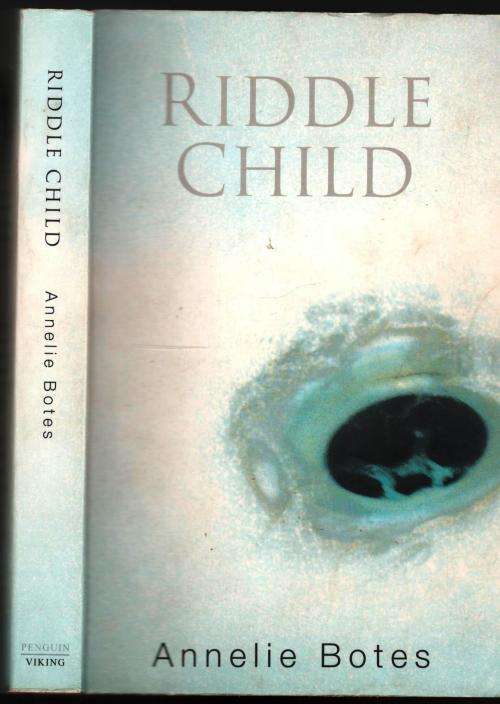 Riddle Child  -  Annelie Botes