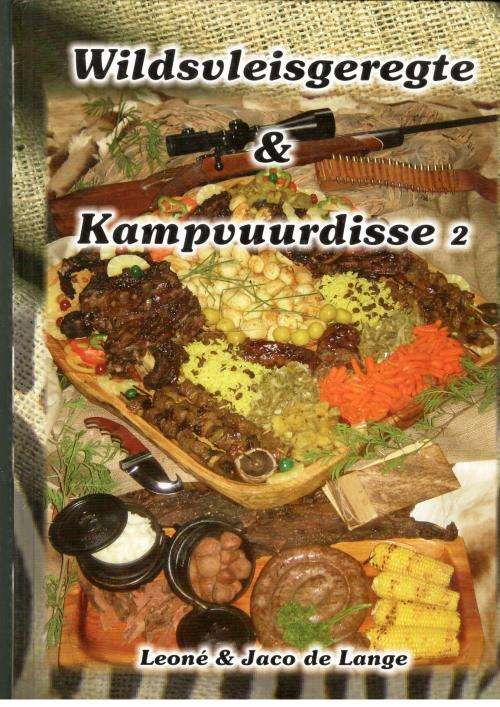Wildsvleisgeregte en Kampvuurdisse  --  Leone de Lange