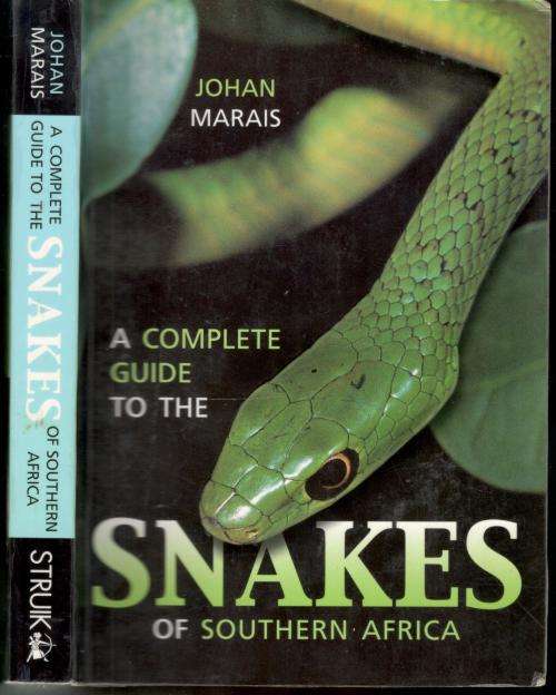 A Complete Guide to the Snakes of Southern Africa  -- Johan Marais
