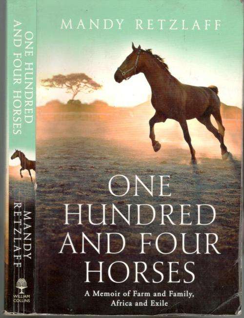 One Hundred and Four Horses  --  Mandy Retzlaff  -  Rhodesiana