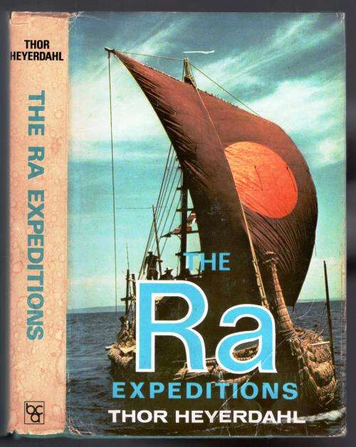 The Ra Expeditions  --  Thor Heyerdahl