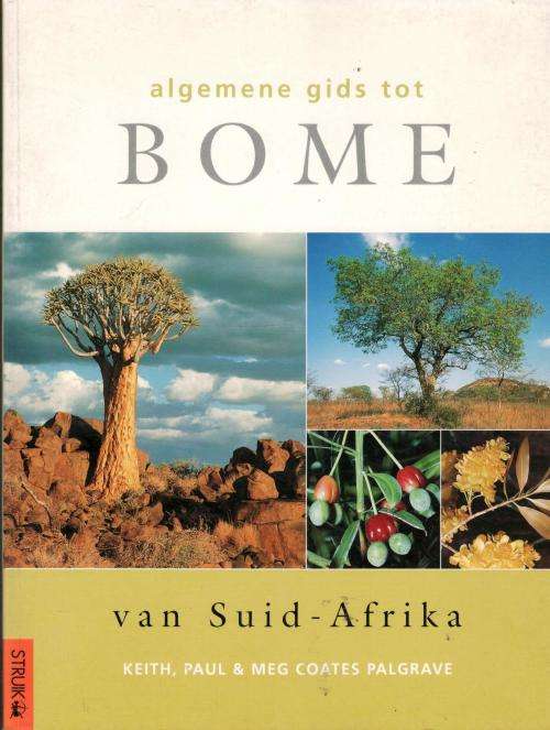 Algemene Gids tot Bome van Suid-Afrika  --  Keith Paul and Meg Coates Palgrave