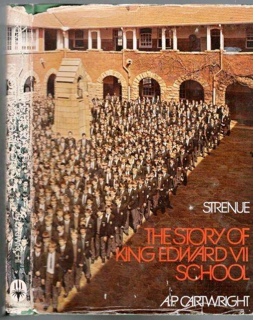 The Story of King Edward School  --  A P Cartwright  -  Signed