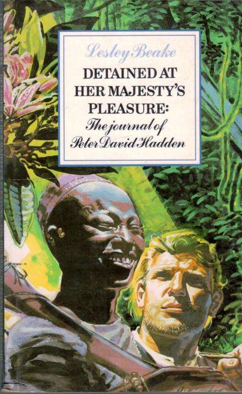 Detained at Her Majesty's Pleasure: the Journal of Peter David Hadden