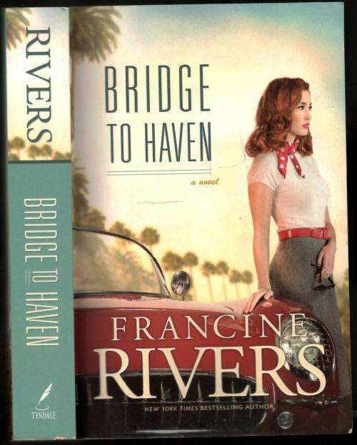 Bridge to Heaven  -  Francine Rivers