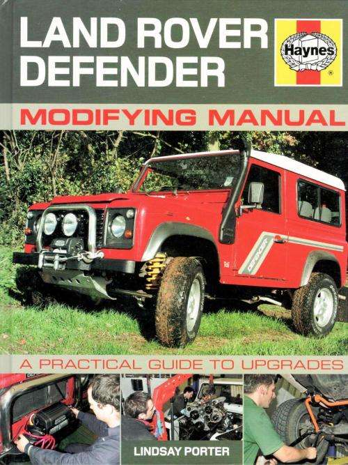 Land Rover Defender Modifying Manual  - Lindsay Porter