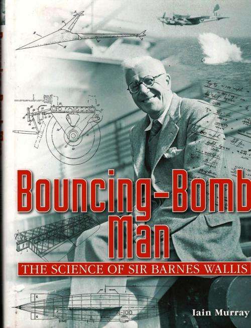 Bouncing-Bomb Man  --  Iain Murray