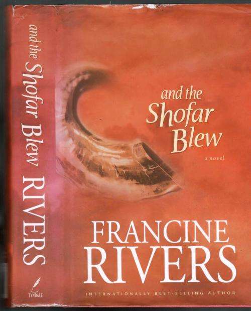 And the Shofar Blew  --  Francine Rivers