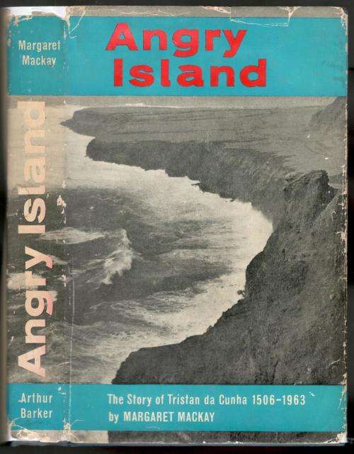 Angry Island - Tristan da Cunha 1506-1963  -- Margaret Mackay