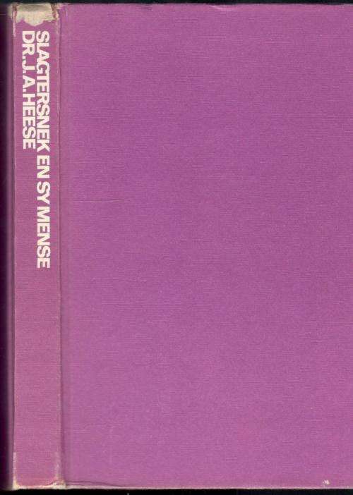 Slagtersnek en Sy mense  --  J A Heese