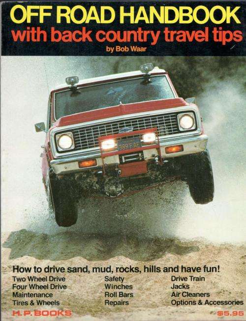 Off Road Handbook - With Back Country Travel Tips  -  Bob Waar